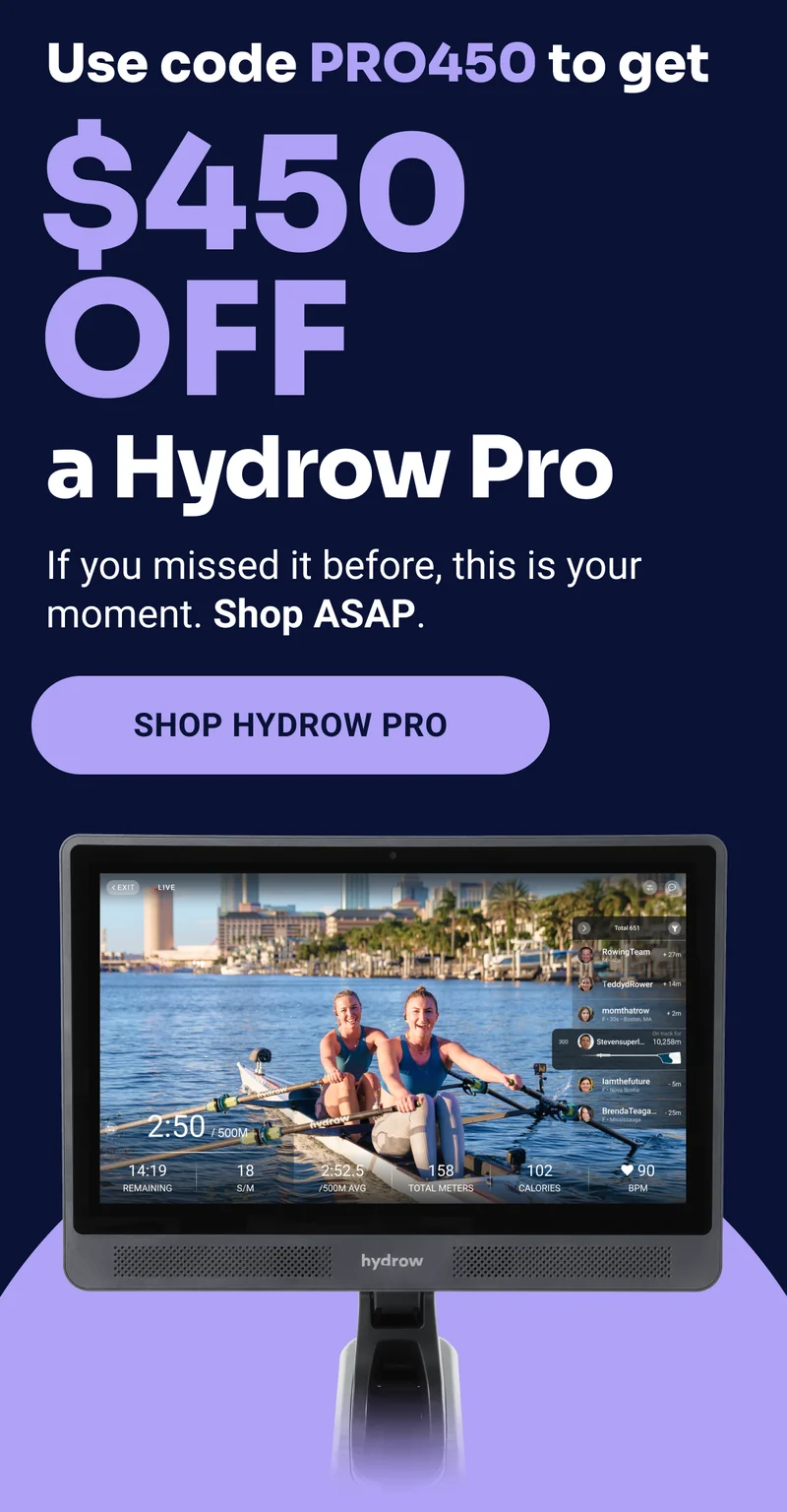 Use code PRO450 to get $450 off the Hydrow Pro. If you missed it before, this is your moment. Shop ASAP. Shp