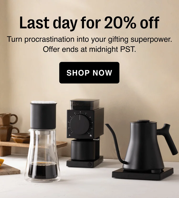 Last day for 20% off Turn procrastination into your gifting superpower. Offer ends at midnight PST. [shop now]