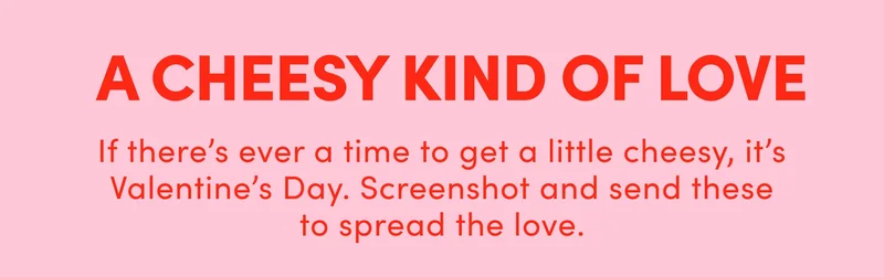 A CHEESY KIND OF LOVE