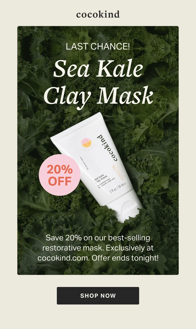 LAST CHANCE for 20% off sea kale clay mask