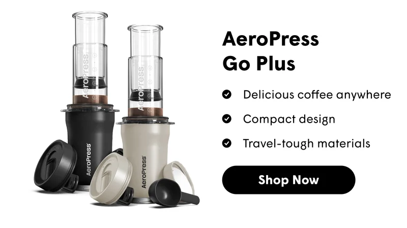 AeroPress  Go Plus Delicious coffee anywhere Compact design  Travel-tough materials [SHOP NOW]