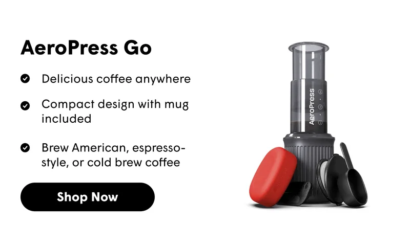 AeroPress Go Delicious coffee anywhere  Compact design with mug included Brew American, espresso-style, or cold brew coffee [SHOP NOW]