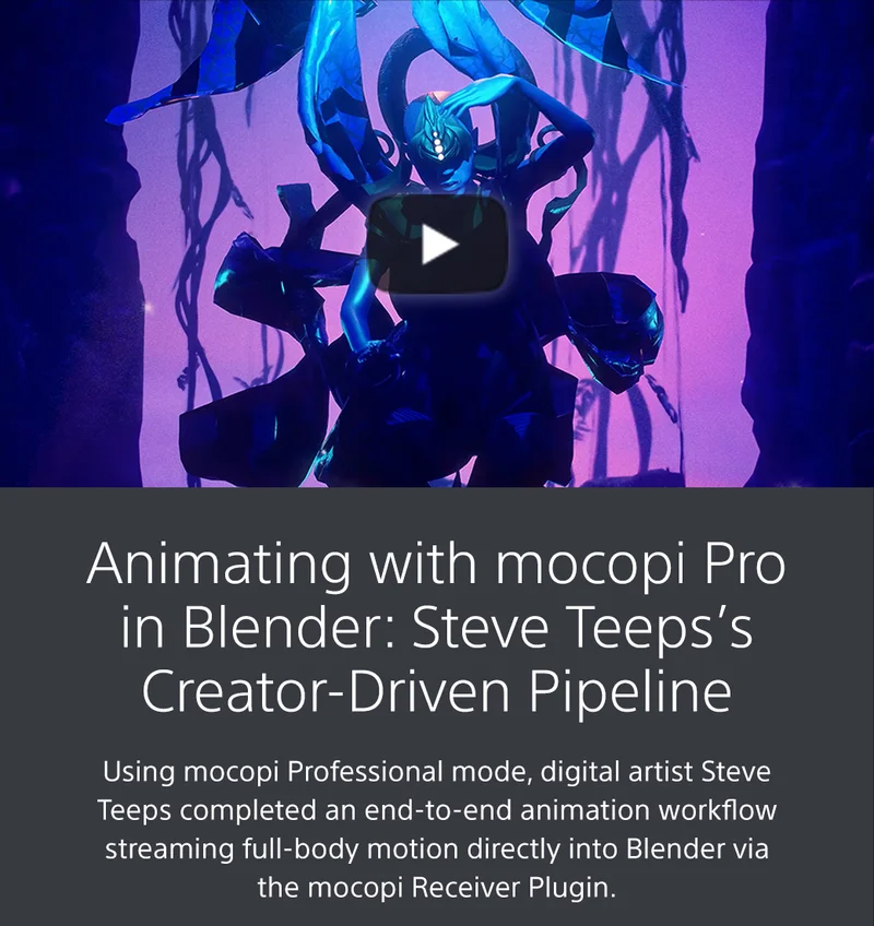 Animating with mocopi Pro in Blender: Steve Teeps’s Creator-Driven Pipelin | Using mocopi Professional mode, digital artist Steve Teeps completed an end-to-end animation workflow streaming full-body motion directly into Blender via the mocopi Receiver Plugin. Watch now. Shop mocopi