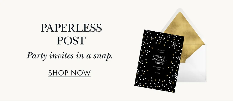 Paperless Post. party invites in a snap.