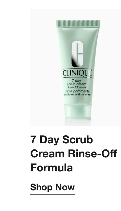 7 Day Scrub Cream Rinse-Off Formula | Shop Now