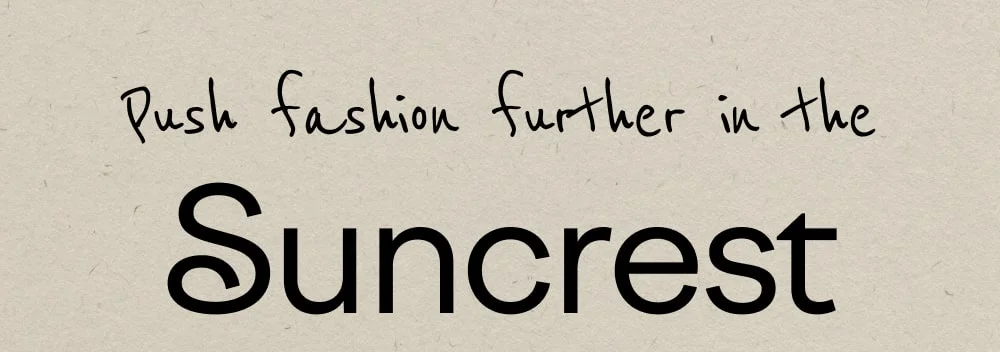 Push fashion further in Suncrest