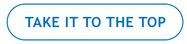TAKE IT TO THE TOP
