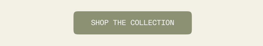 Shop The Collection
