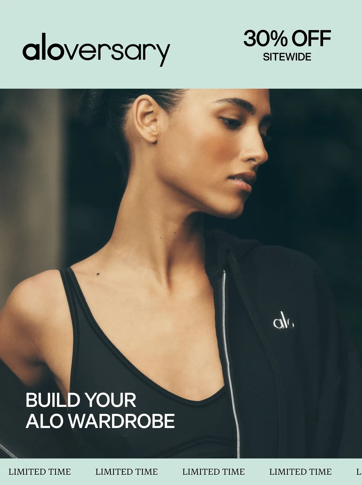 ALOVERSARY. 30% OFF SITEWIDE. BUILD YOUR ALO WARDROBE. lIMITED TIME