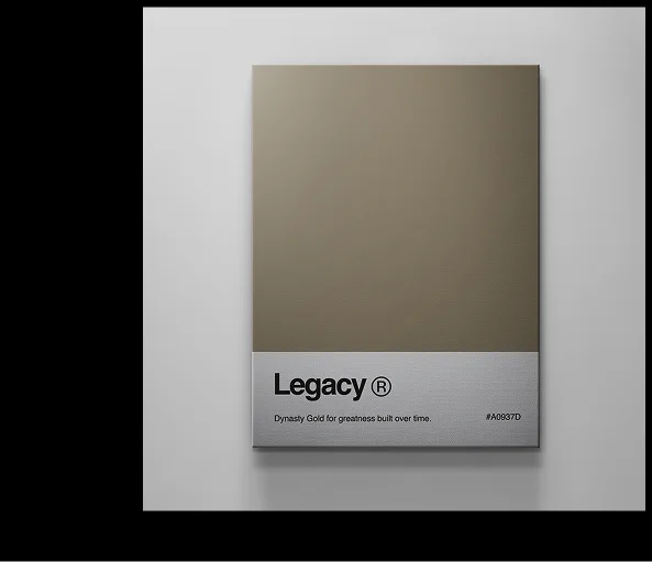 Elegant wall art titled “Legacy®” featuring a muted dynasty gold upper tone with a grey base that reads “Dynasty Gold for greatness built over time.”