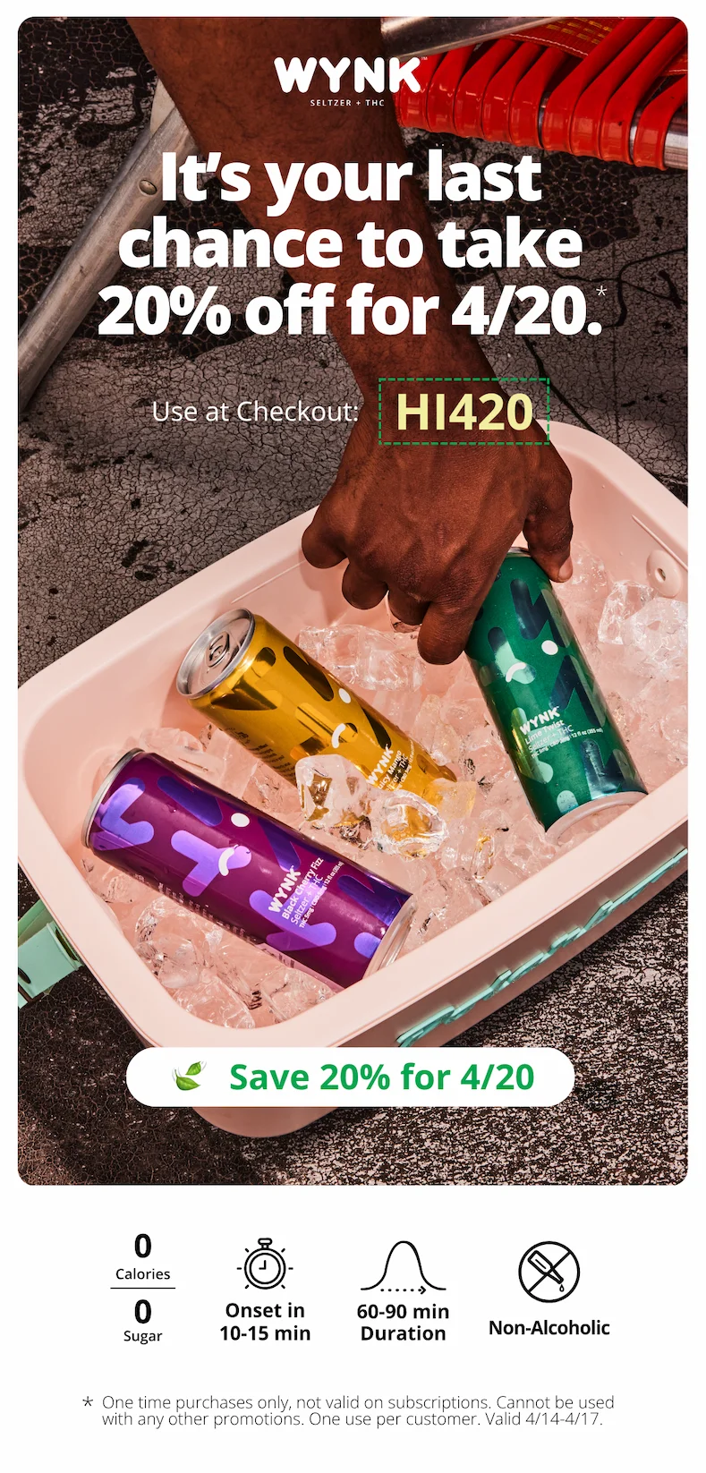It's your last chance to take 20% off for 4/20. Use at checkout: HI420 [Save 20%]
