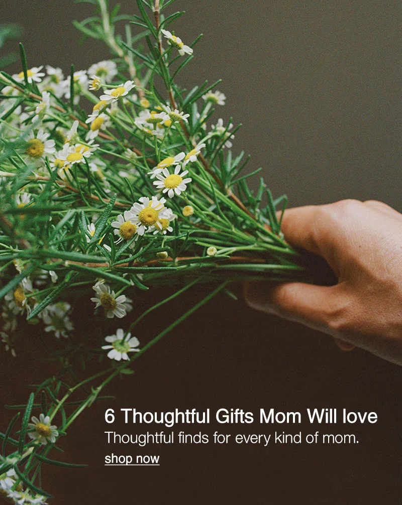 Shop Thoughtful Gifts for Mom With Our Mother's Day Gift Guide!