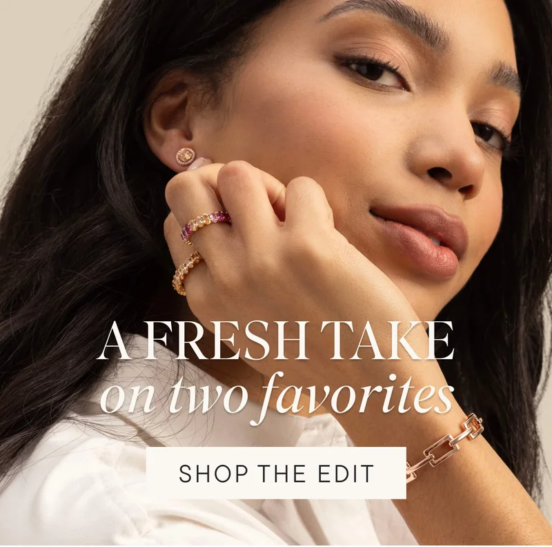 A Fresh Take on Two Favorites. Shop The Edit.