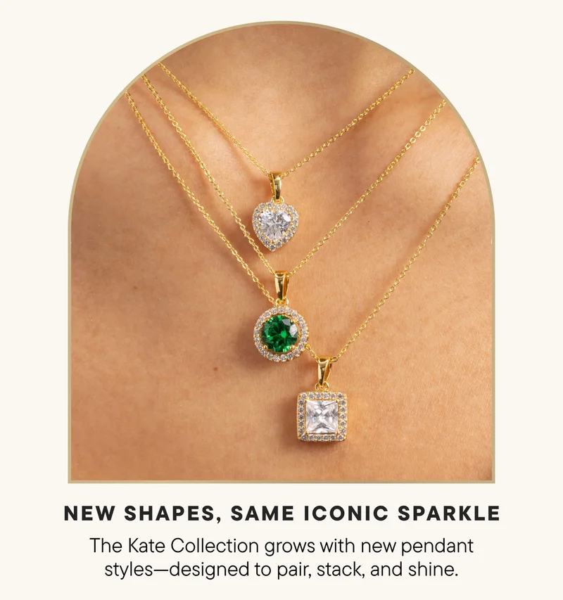 New Shape, Same Iconic Sparkle. The Kate Collection grows with new pendant styles—designed to pair, stack, and shine.