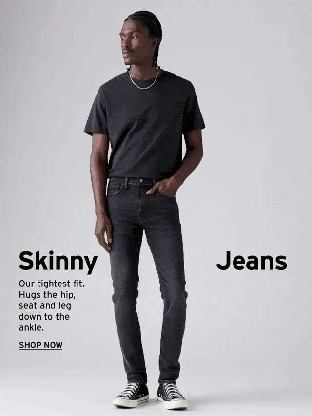 SKINNY JEANS