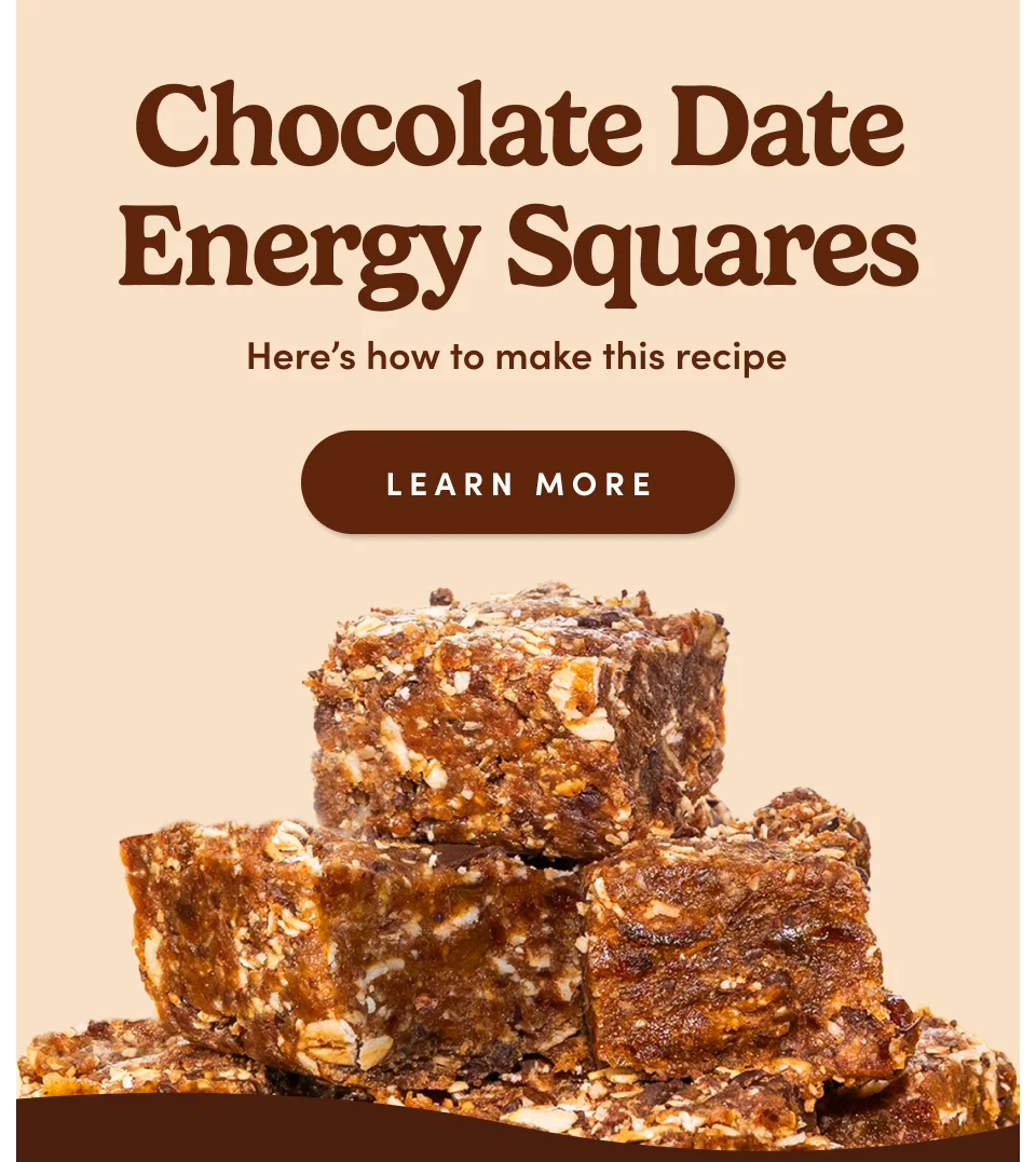 Chocolate Date Energy Squares. Here's how to make this recipe; Learn more.