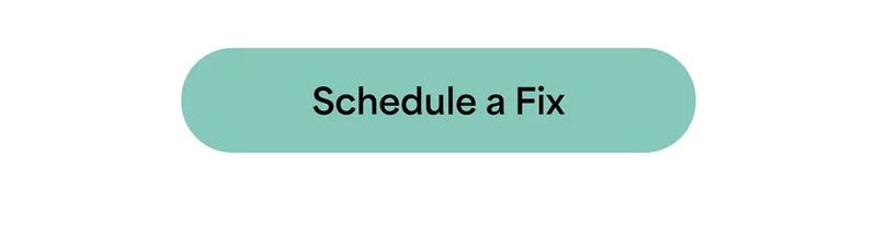 Schedule&nbsp;a&nbsp;Fix