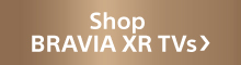 Shop BRAVIA XR TVs