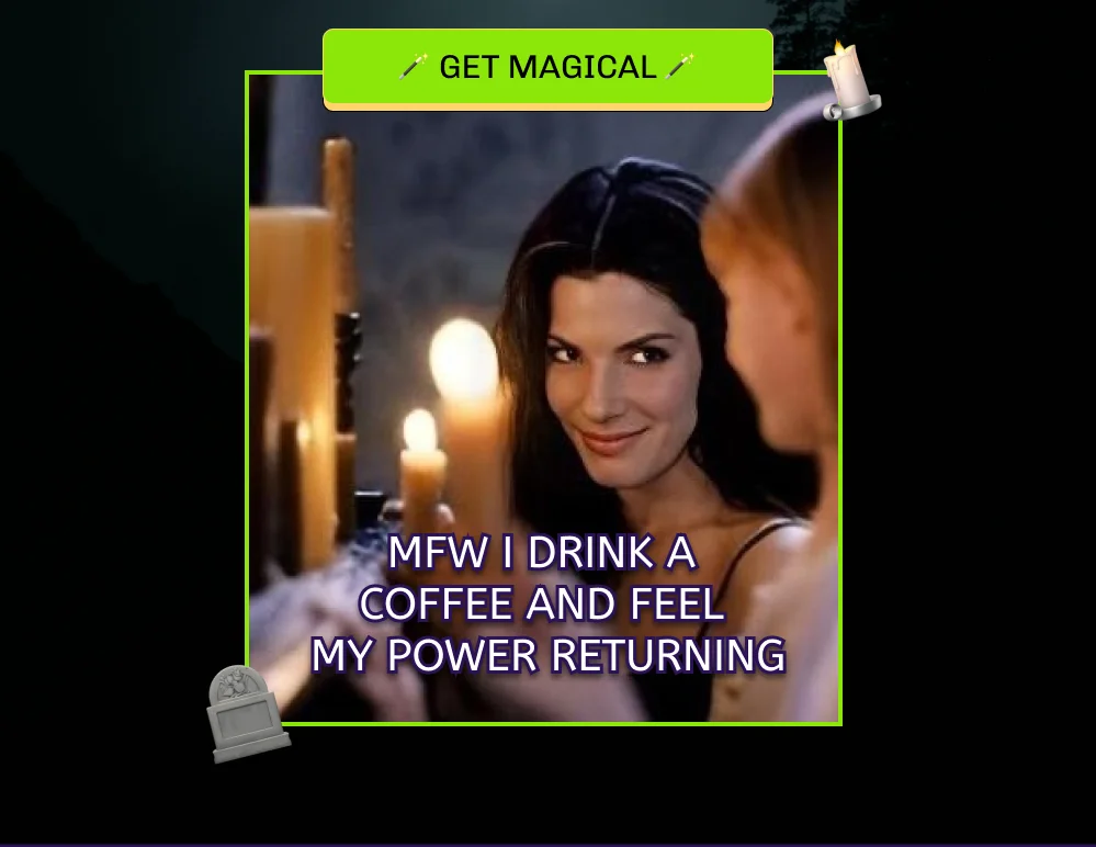 Get Magical |“There’s a little witch in all of us.” - Practical Magic Autumnal Blend is back!