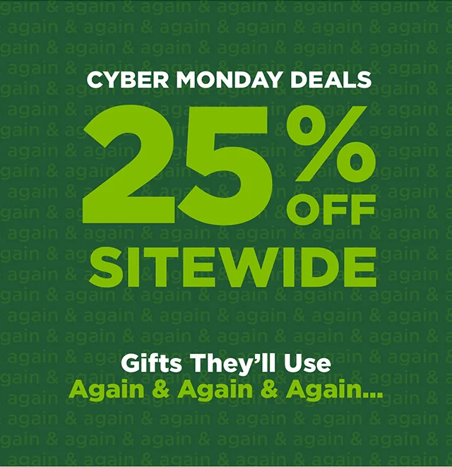 25% Off Sitewide - Cyber Monday