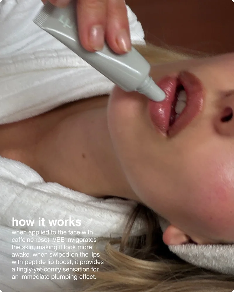 how it works: when applied to the face with caffeine reset, VBE invigorates the skin, making it look more awake. when swiped on the lips with peptide lip boost, it provides a tingly-yet-comfy sensation for an immediate plumping effect. ​