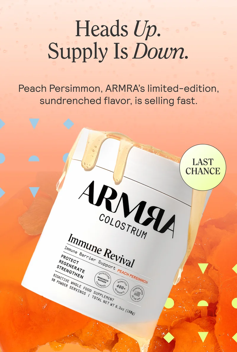 Heads Up. Supply Is Down. Peach Persimmon, ARMRA’s limited-edition, sundrenched flavor, is selling fast. Revive your body and your senses; and sink your teeth into seasonal succulence while you can – at 15% off.