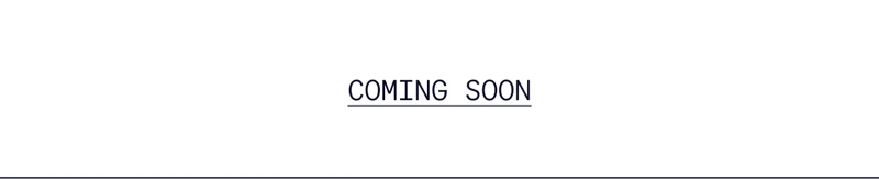 COMING SOON