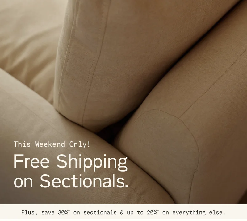 This Weekend Only! Free Shipping on Sectionals.