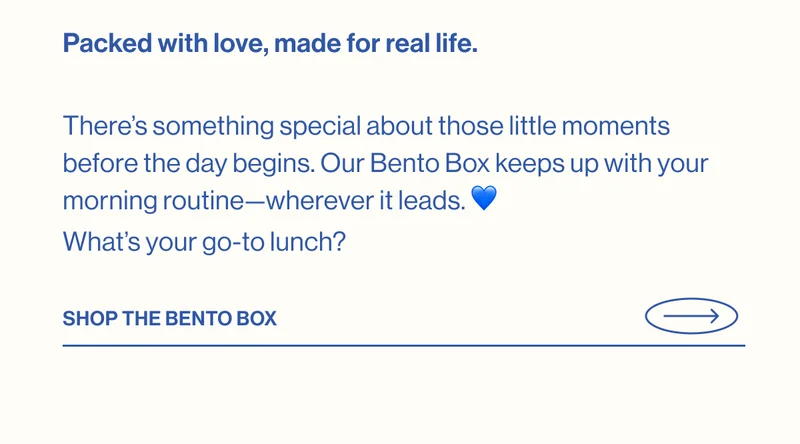 There’s something special about those little moments before the day begins. Our Bento Box keeps up with your morning routine—wherever it leads. 💙 What’s your go-to lunch? Shop The Bento Box