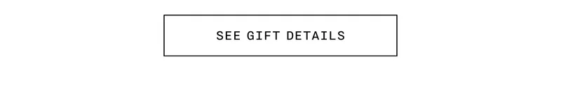 SEE GIFT DETAILS