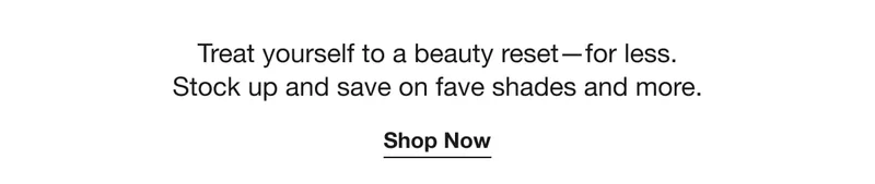 Treat yourself to a beauty reset-for less. Stock up and save on fave shades and more.Shop Makeup