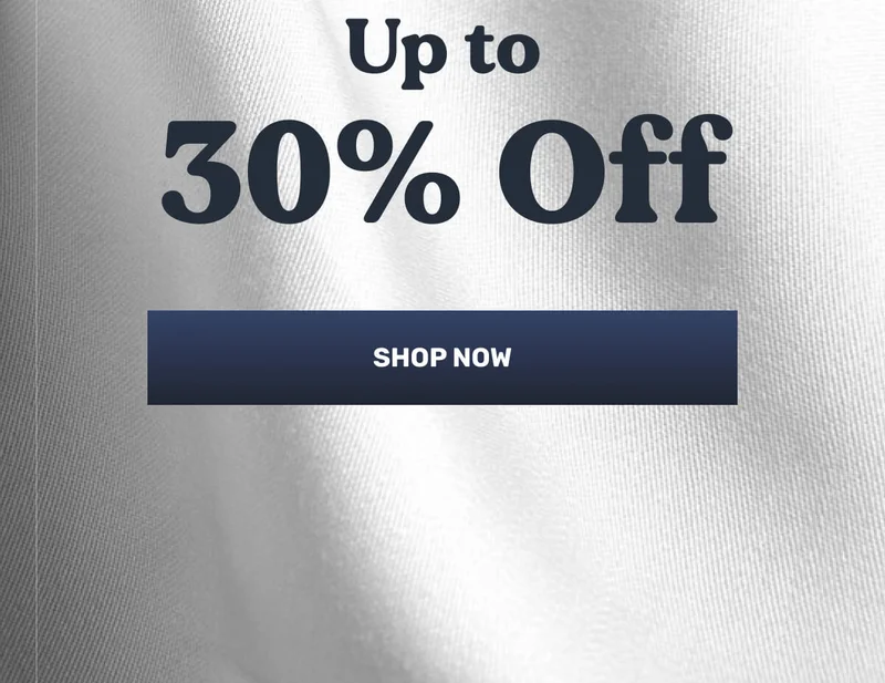 Up to 30% Off • Shop Now