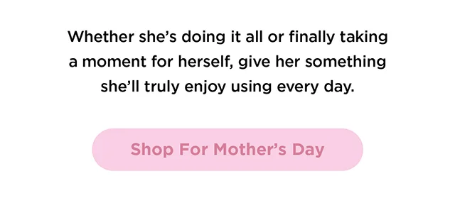 Shop for Mother's Day