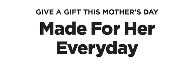 Made for Her Everyday