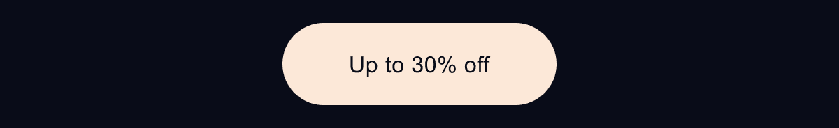 Up to 30% off