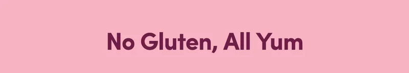 No Gluten, All Yum