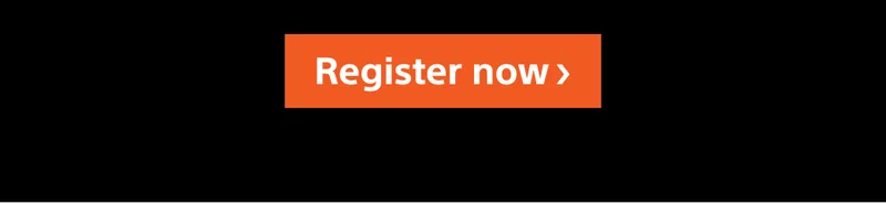 Register now