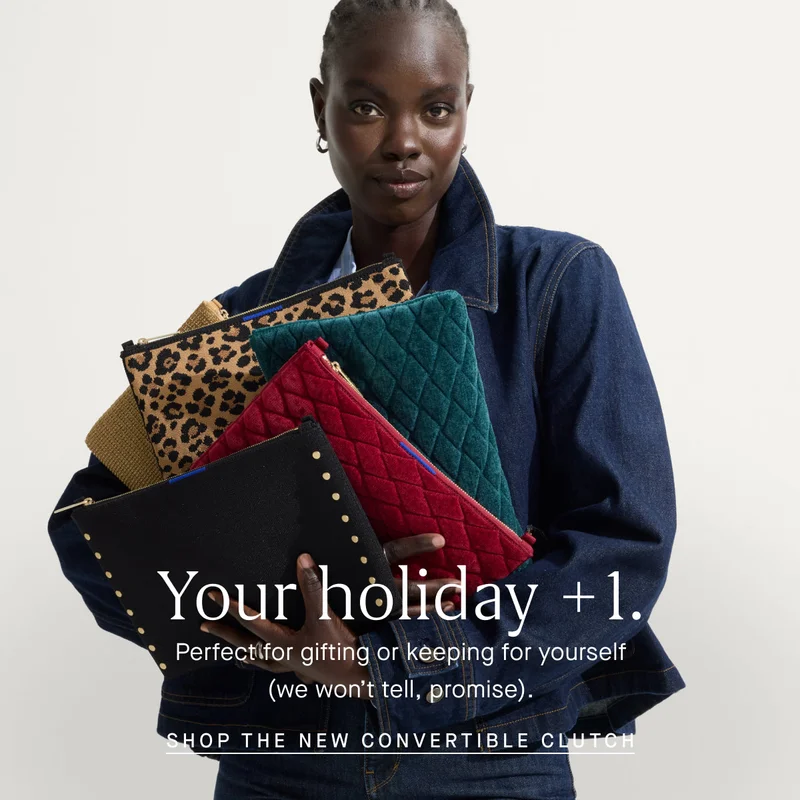 Your holiday +1. Perfect for gifting or keeping for yourself (we won't tell, promise). SHOP THE NEW CONVERTIBLE CLUTCH