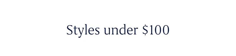 Styles under $100