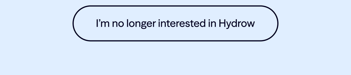 No longer interested in Hydrow