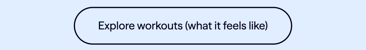 Explore workouts