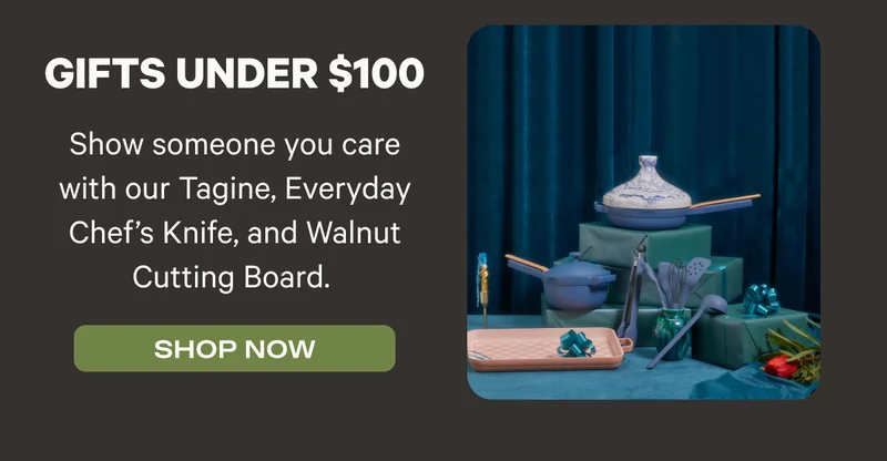 Gifts under $100 - Show someone you care with our Tagine, Everday Chef's Knife, and Walnut Cutting Board. - Shop Now