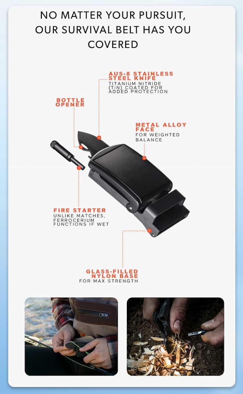 The Survival Belt has a built-in folding knife, fire starter, flashlight, and bottle opener.