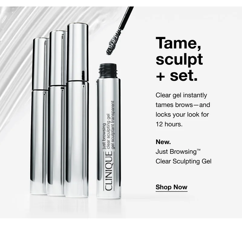 Tame, sculpt + set. Clear gel instantly tames brows-and locks your look for 12 hours. New. Just Browsing™ Clear Sculpting Gel Shop Now