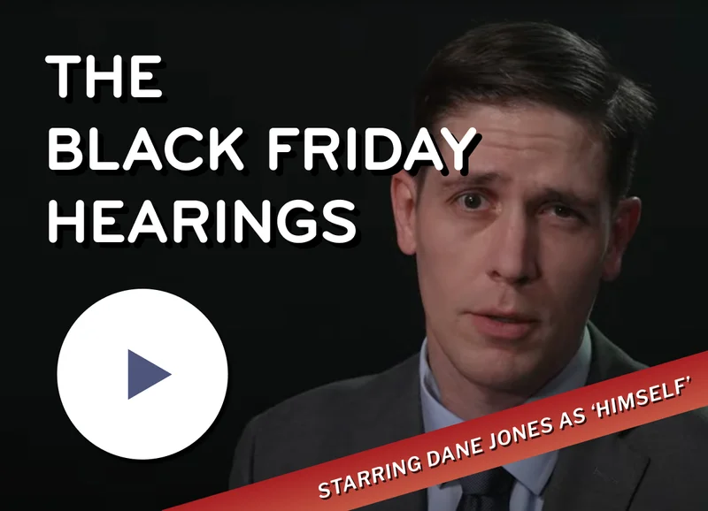 the black friday hearings