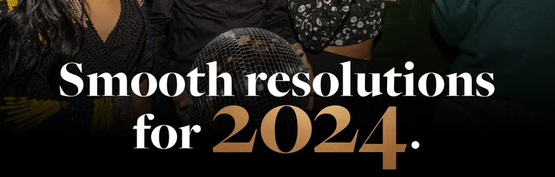 Smooth resolutions for 2024.