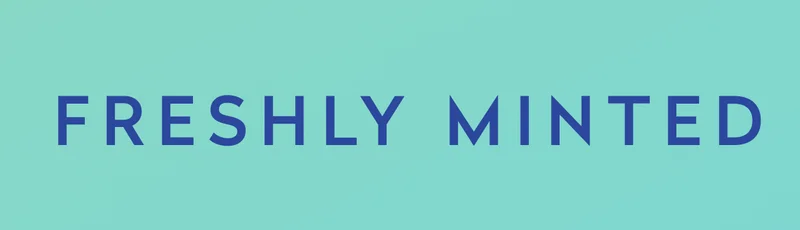Freshly Minted