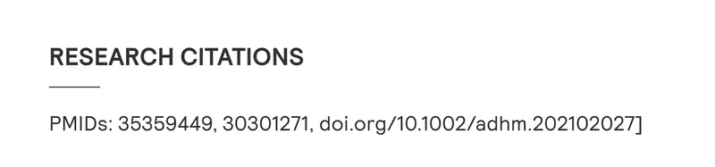 Research Citations: PMIDs: 35359449, 30301271, doi.org/10.1002/adhm.202102027]