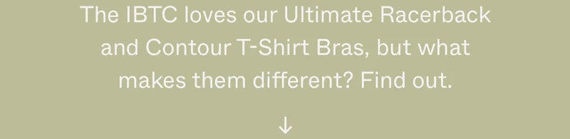 The IBTC loves our Ultimate Racerback and Contour T-Shirt Bras, but what makes them different? Find out.