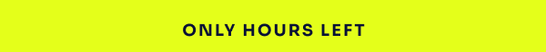 Ends tonight. Get up to $800 in savings. The sale ends at midnight. The time to act is n-o-w. Shop Now.